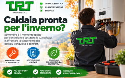 Caldaia pronta per l’inverno: perché settembre è il momento giusto per controllare l’impianto